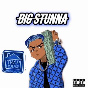 Big Stunna (Explicit)