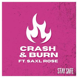 Crash & Burn (feat. Saxl Rose)