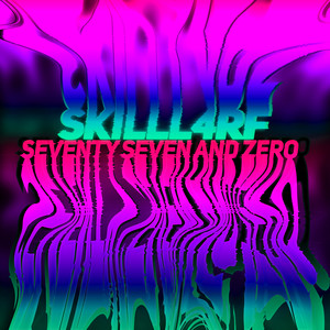 Seventy Seven and Zero Sadness (Explicit)