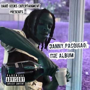 Danny Pacquiao : The Album (Explicit)