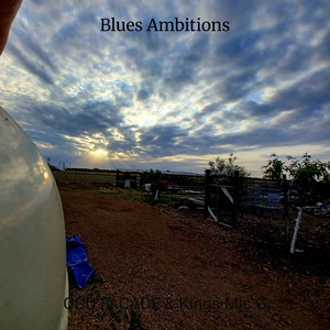 Blues Ambitions (Explicit)