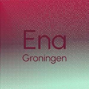 Ena Groningen