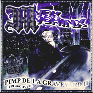 Pimp de la Graveyard 2 (Explicit)