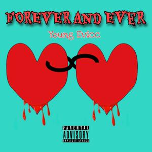 Forever and Ever (Explicit)