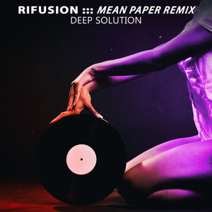 Rifusion (Mean Paper Remix)