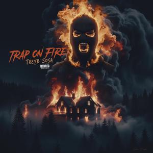 Trap on fire (Explicit)