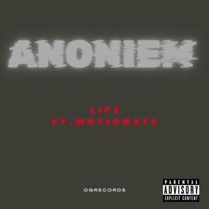 Anoniem (feat. Motion076) [Explicit]