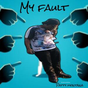 My Fault (Explicit)