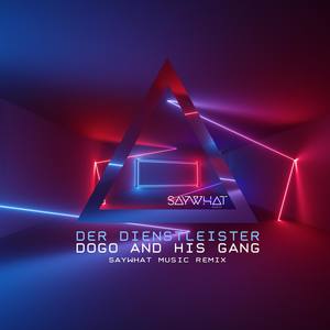 Doggo and His Gang (SayWhat Music Edition)