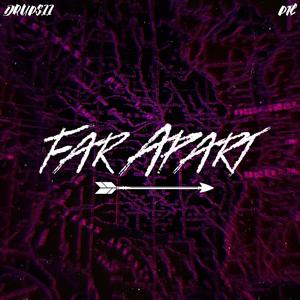 Far Apart (feat. PTL)