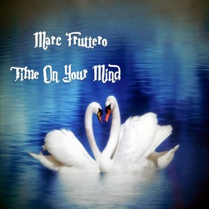 Time on Your Mind (Extended Version)