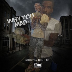 Why You Mad? (Explicit)