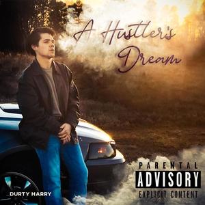 A Hustler's Dream (Explicit)