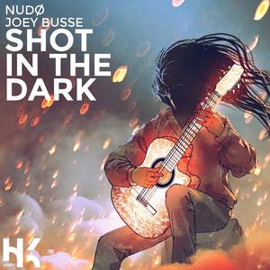 Shot In The Dark(feat. Joey Busse)