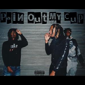 Pain Out My Cup (Explicit)