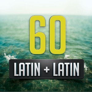 60 Latin + Latin