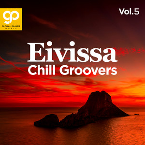 Eivissa Chill Groovers, Vol. 5