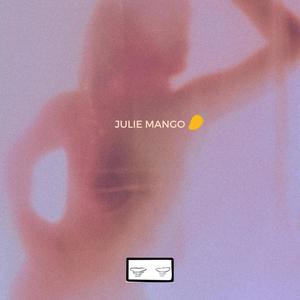 Julie Mango (feat. K.Y.T.E) [Explicit]