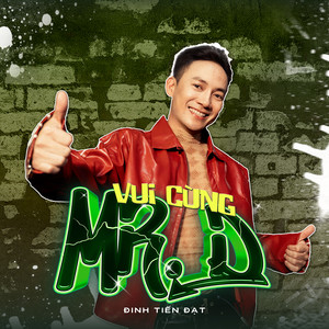 VUI CÙNG MR.D