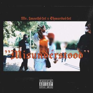Misunderstood (feat. Shmurda61st) (Explicit)