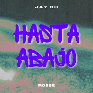 Hasta Abajo (feat. Rosse) [Explicit]