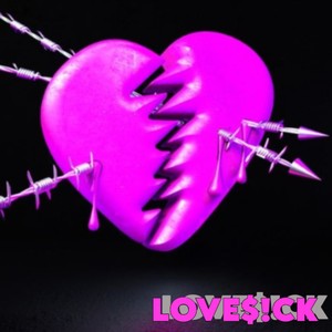 LOVE$!CK