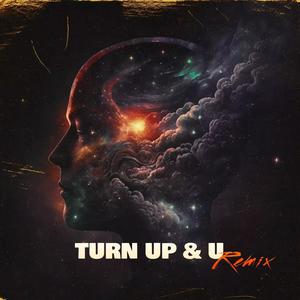 Turn Up & U (feat. EMW7)