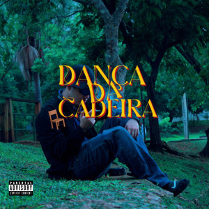 Dança da Cadeira (Explicit)