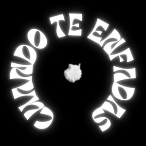 CUANDO TE ENFADAS (Explicit)