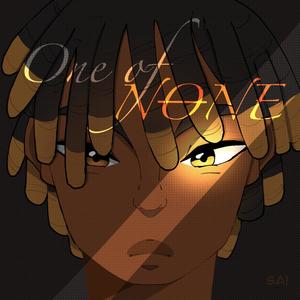 One Of None (Explicit)