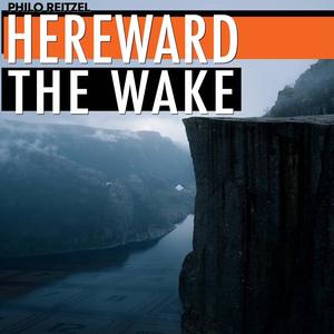 Hereward The Wake