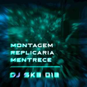 Montagem Replicaria Mentrece (Explicit)