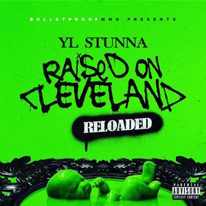 Raised On Cleveland Reloaded (Explicit)