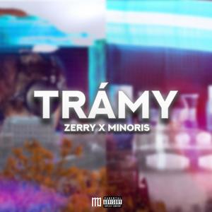 TRÁMY (feat. Minoris) [Explicit]