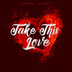 Take This Love (Explicit)