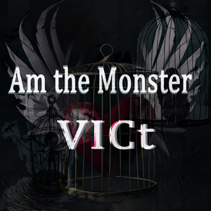 Am the Monster (Explicit)