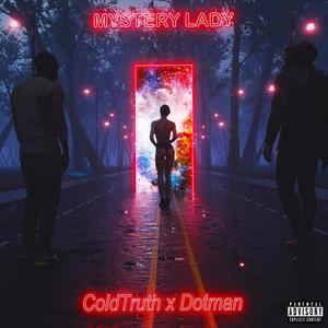 Mystery Lady (feat. Dotman) [Explicit]