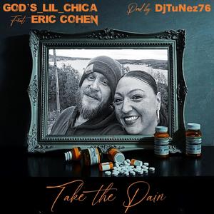 Take The Pain (feat. Eric Cohen & DjTuNeZ76)