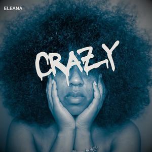 Crazy (Explicit)