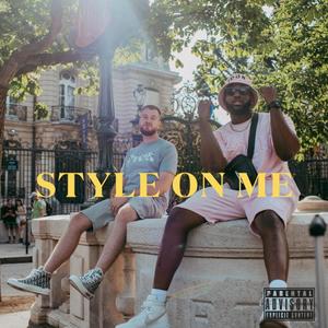 Style on me (feat. Fats) (Explicit)