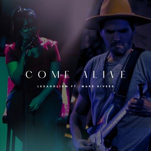 Come Alive