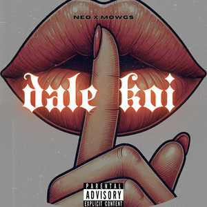 Dale Koi (Explicit)