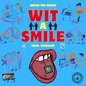 Wit A Smile (Explicit)