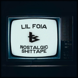 Nostalgic Shittape (Explicit)