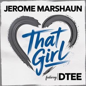 That Girl (feat. DTEE) (Explicit)
