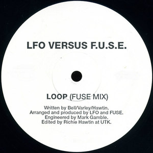 LOOP (LFO VS. F.U.S.E.) (FUSE MIX)