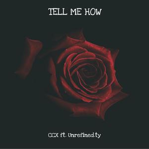 Tell Me How (Explicit)