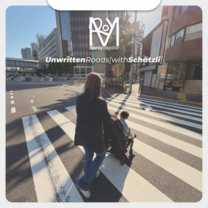 Unwritten Roads [with Schätzli]