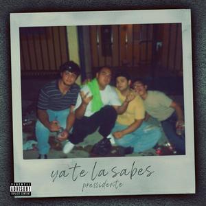 Ya Te la Sabes (Explicit)