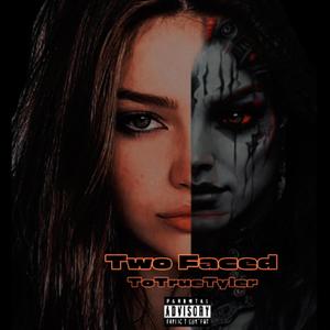 Two Faced (Explicit)